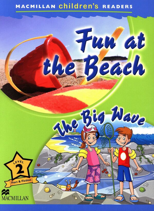 Macmillan Children's Readers: Fun at the Beach (ниво level 2)