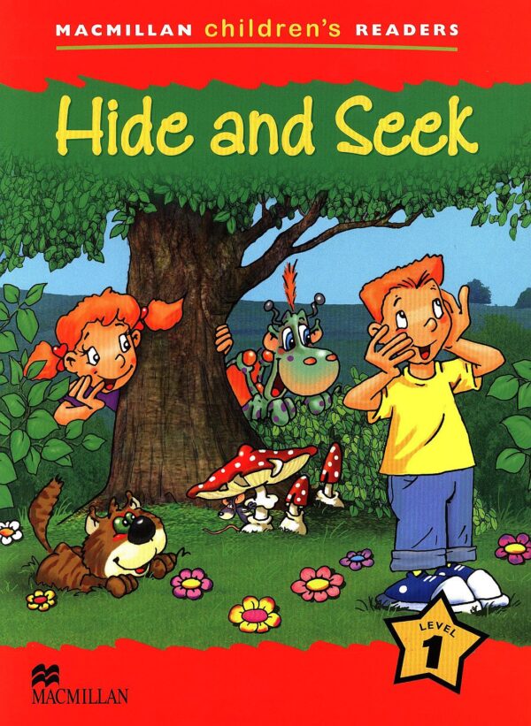 Macmillan Children's Readers: Hide and Seek (ниво level 1)