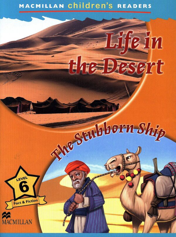 Macmillan Children's Readers: Life in Desert (ниво level 6)