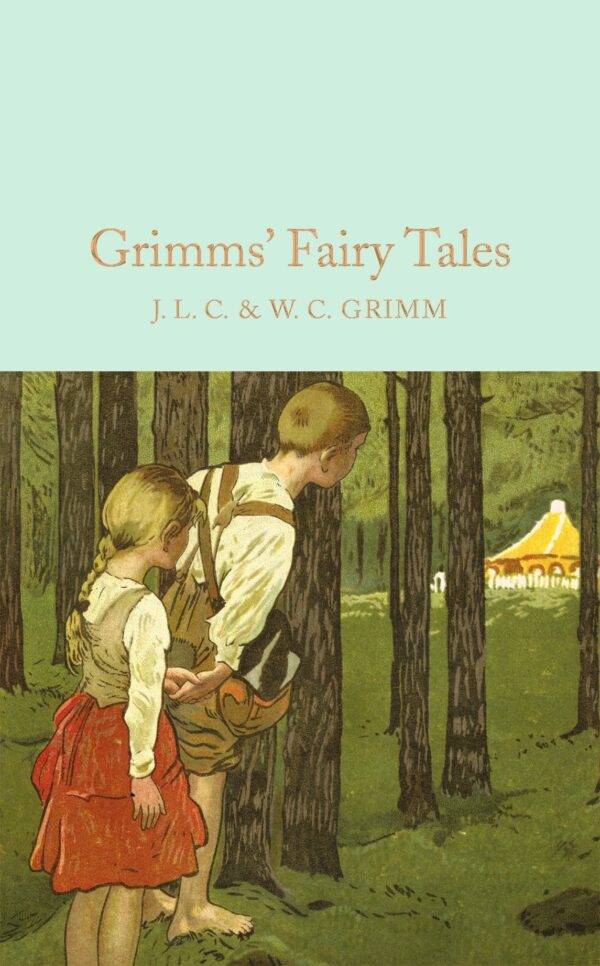 Macmillan Collector's Library: Grimms' Fairy Tales