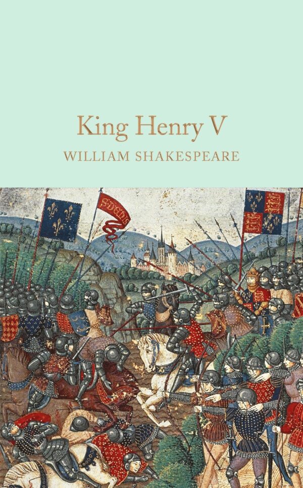 Macmillan Collector's Library: King Henry V