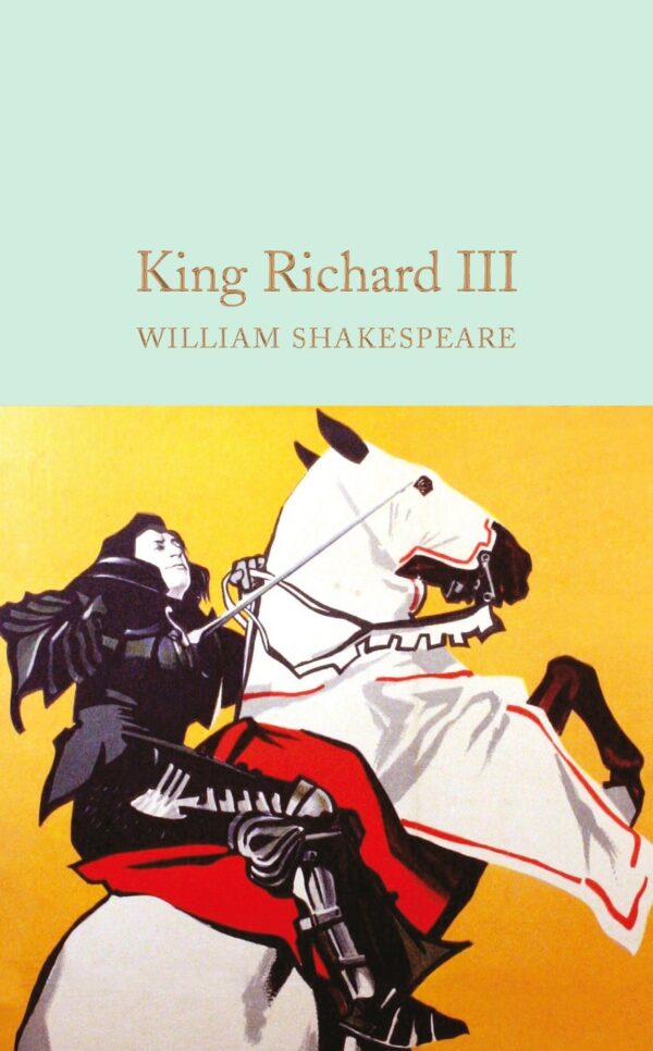 Macmillan Collector's Library: King Richard III