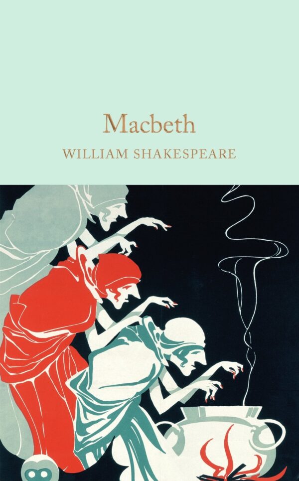 Macmillan Collector's Library: Macbeth