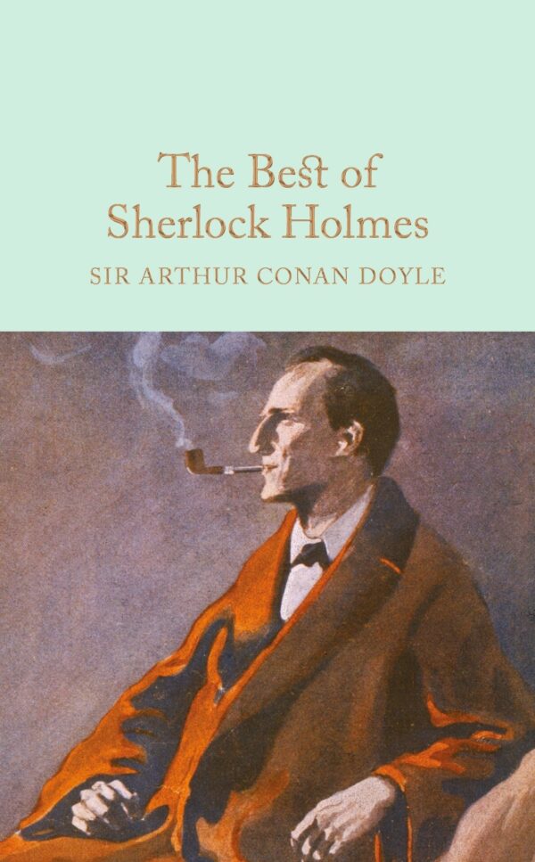 Macmillan Collector's Library: The Best of Sherlock Holmes