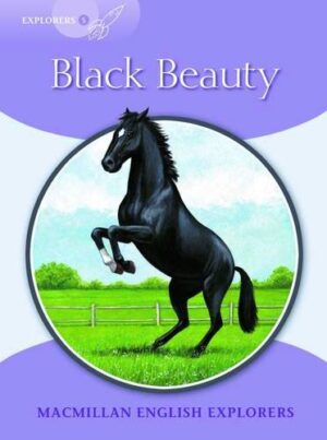 Macmillan English Explorers: Black Beauty (ниво Explorers 5)