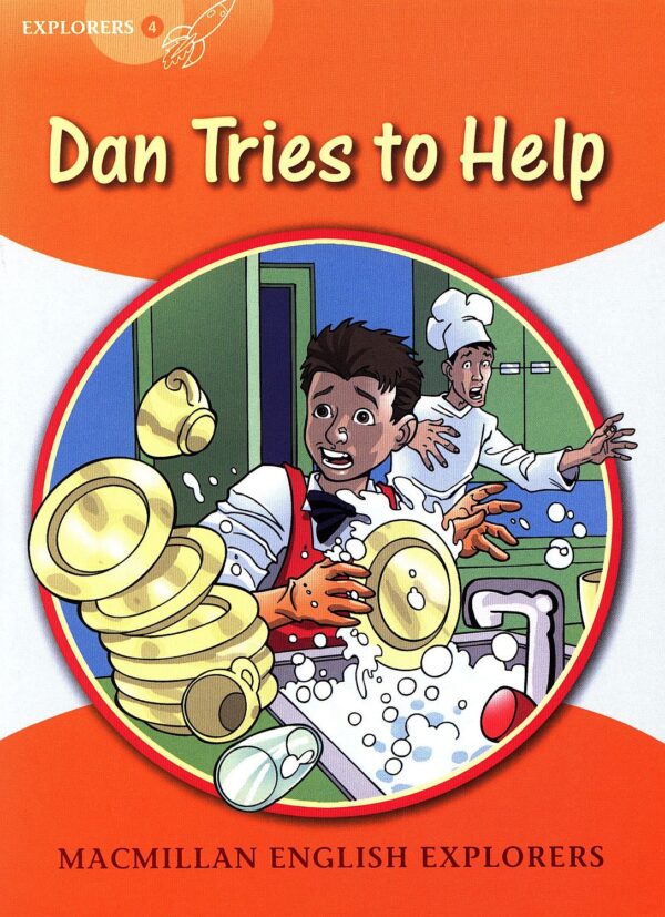 Macmillan English Explorers: Dan Tries to Help (ниво Explorer's 4)