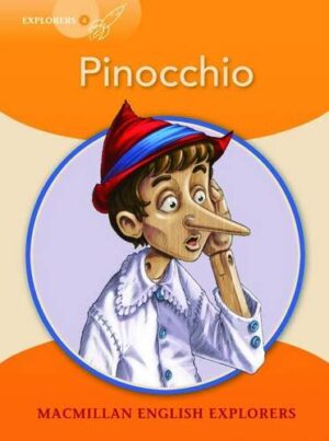 Macmillan English Explorers: Pinocchio (ниво Explorers 4)