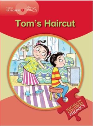 Macmillan English Explorers: Tom's Haircut (ниво Explorers 1)