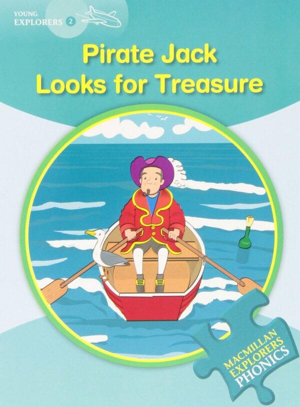 Macmillan Explorers Phonics: Pirate Jack looks for Treasure (ниво Young Explorer's 2)