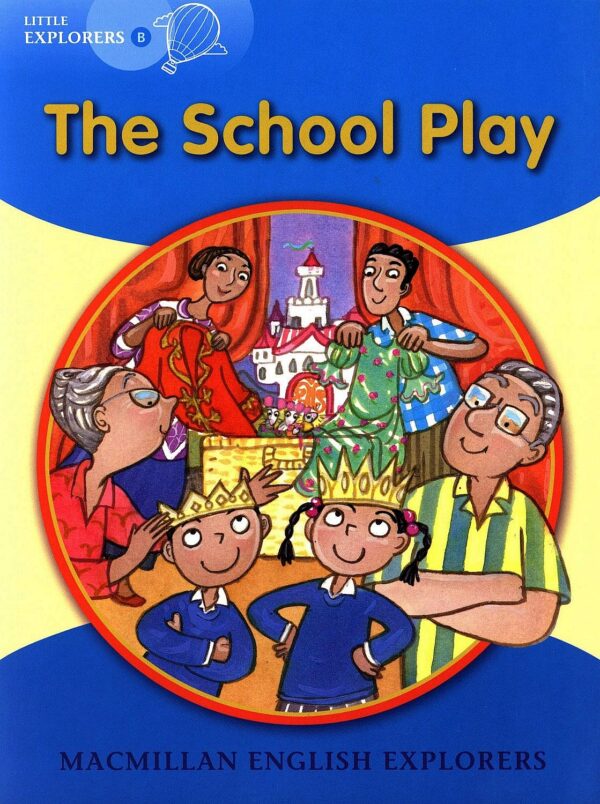 Macmillan Explorers Phonics: School Play (ниво Little Explorer's B)