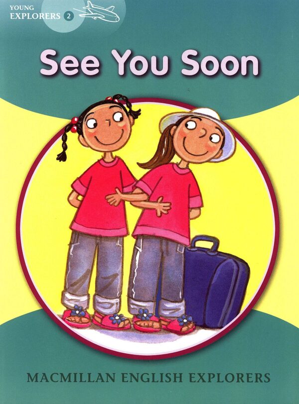 Macmillan Explorers Phonics: See You Soon (ниво Young Explorer's 2)