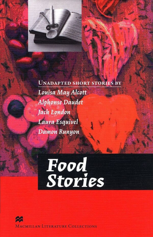 Macmillan Literature Collections: Food Stories (ниво Advanced)
