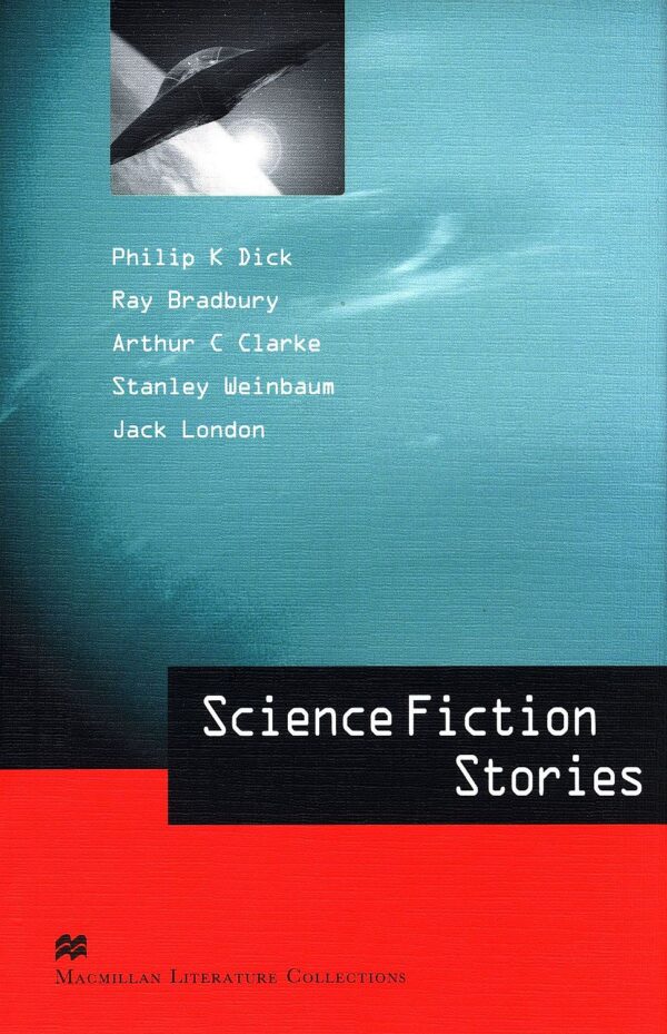 Macmillan Literature Collections: Science Fiction Stories (ниво Advanced)