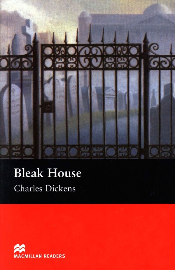 Macmillan Readers: Bleak House (ниво Upper-Intermediate)