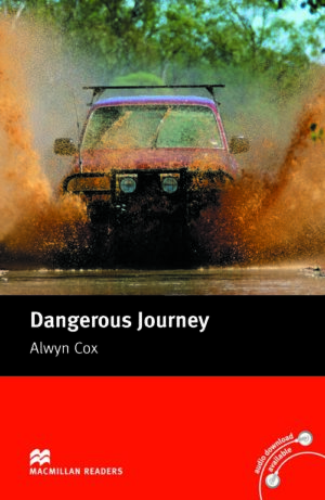 Macmillan Readers: Dangerous journey (ниво Beginner)