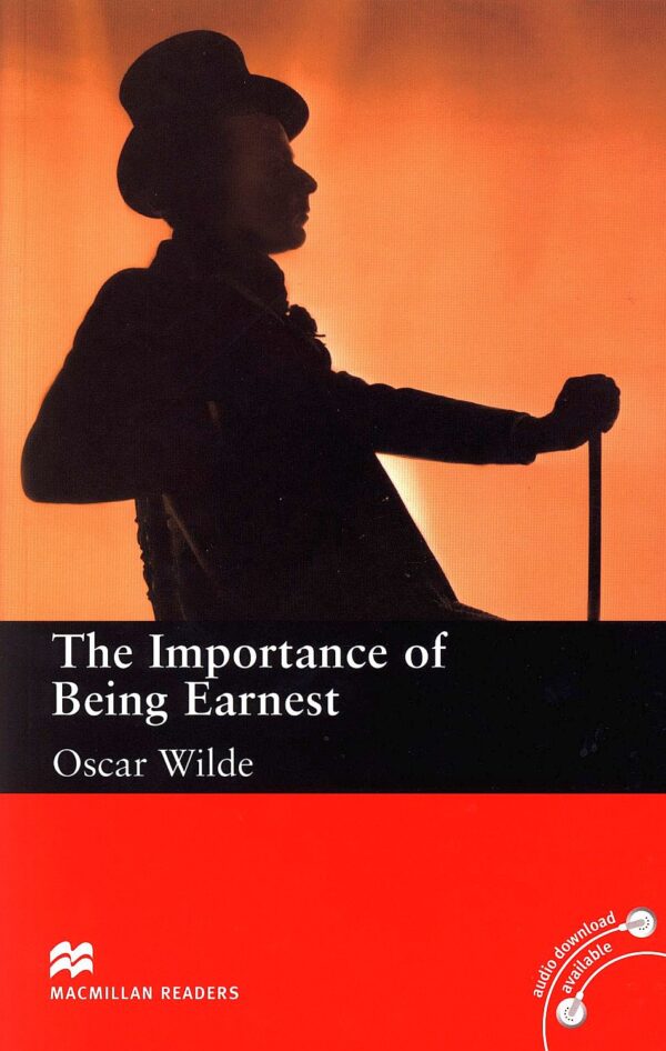 Macmillan Readers: Importance of Being Earnest (ниво Upper-Intermediate)