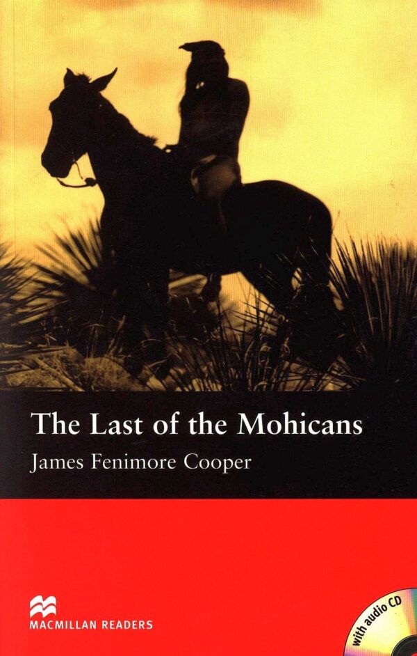 Macmillan Readers: Last of the Mohicans + CD (ниво Beginner)