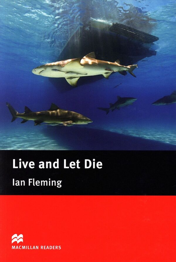 Macmillan Readers: Live and Let Die (ниво Intermediate)