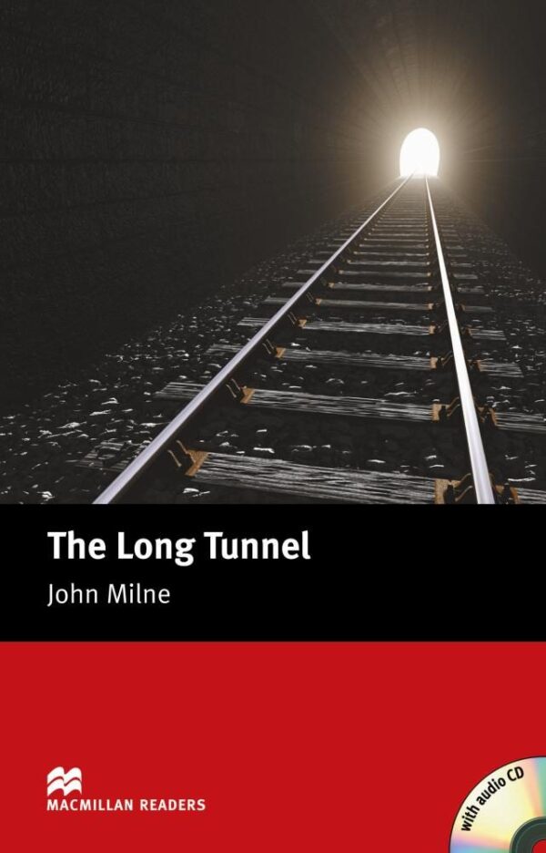 Macmillan Readers: Long tunnel (ниво Beginner)