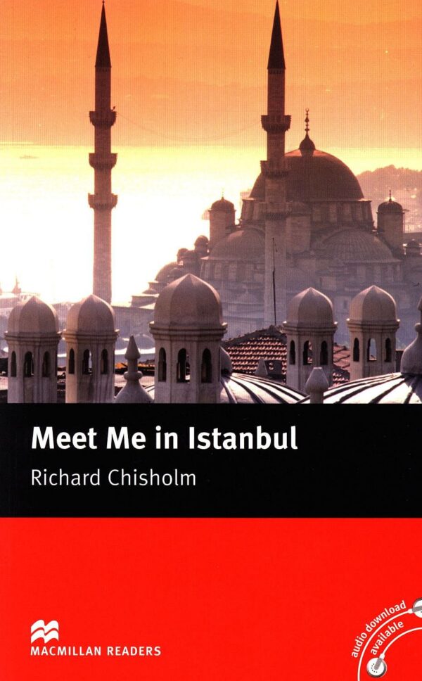 Macmillan Readers: Meet Me in Istanbul (ниво Intermediate)