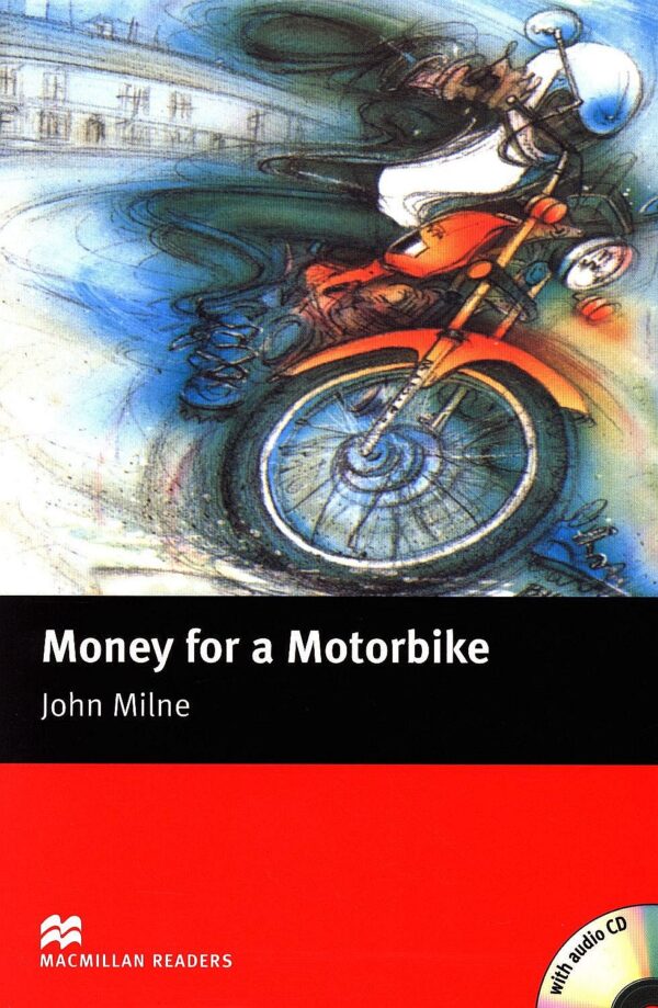 Macmillan Readers: Money for Motorbike + CD  (ниво Beginner)