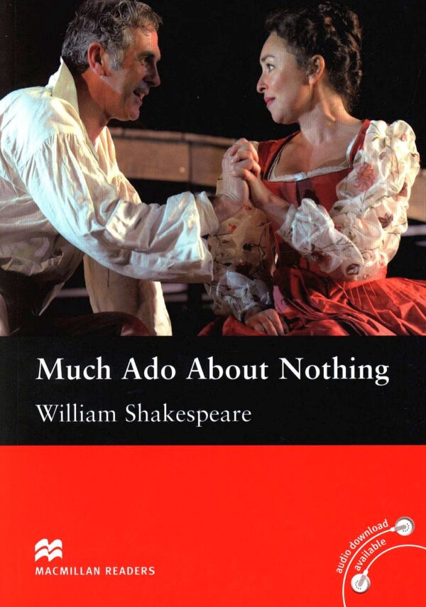 Macmillan Readers: Much Ado about Nothing (ниво Intermediate)