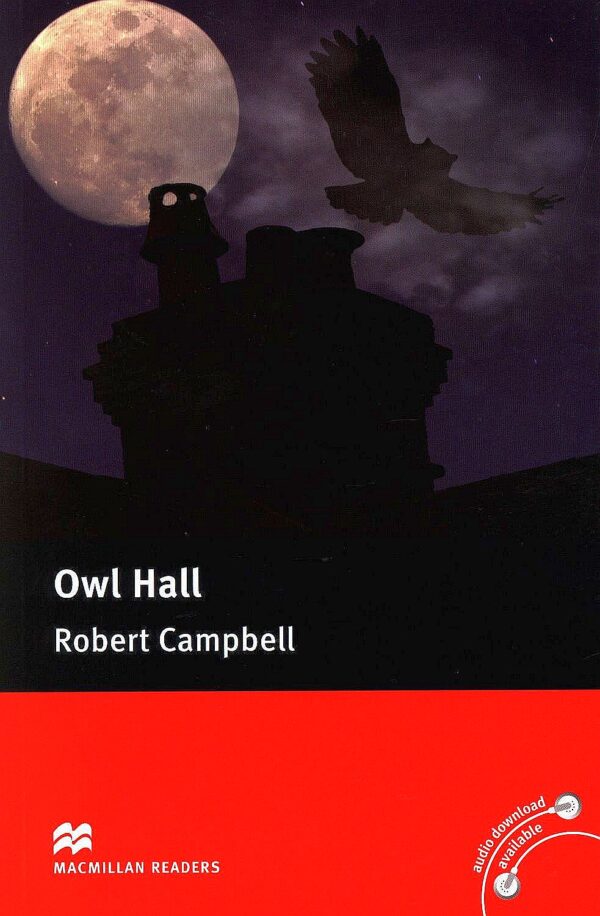 Macmillan Readers: Owl Hall (ниво Pre-Intermediate)