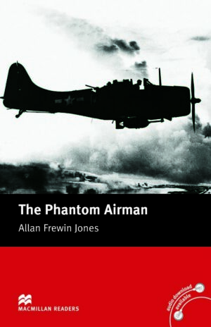 Macmillan Readers: Phantom airman (ниво Elementary)