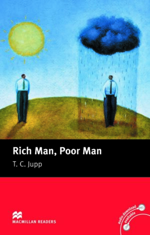 Macmillan Readers: Rich man , Poor man (ниво Beginner)
