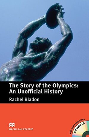 Macmillan Readers: Story of the Olympics: An unofficial history + CD (ниво Pre-intermediate)