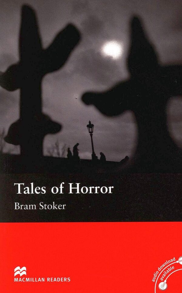 Macmillan Readers: Tales of Horror  (ниво Elementary)