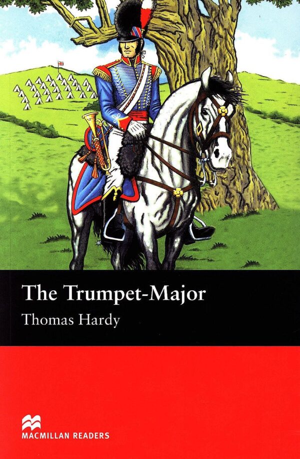 Macmillan Readers: Trumpet Major  (ниво Beginner)