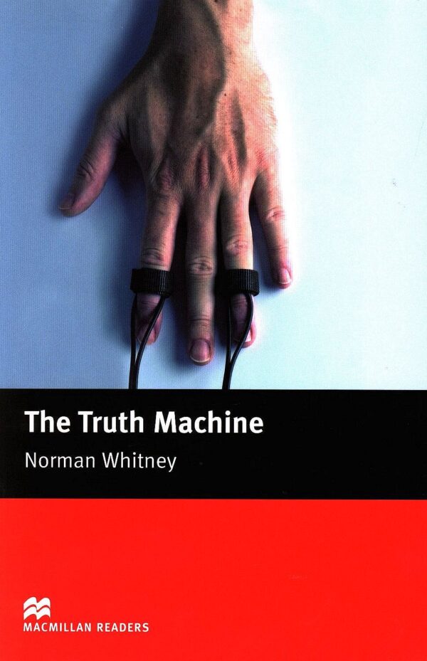 Macmillan Readers: Truth Machine  (ниво Beginner)