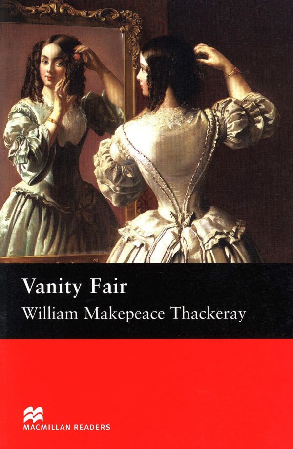 Macmillan Readers: Vanity Fair (ниво Upper-Intermediate)