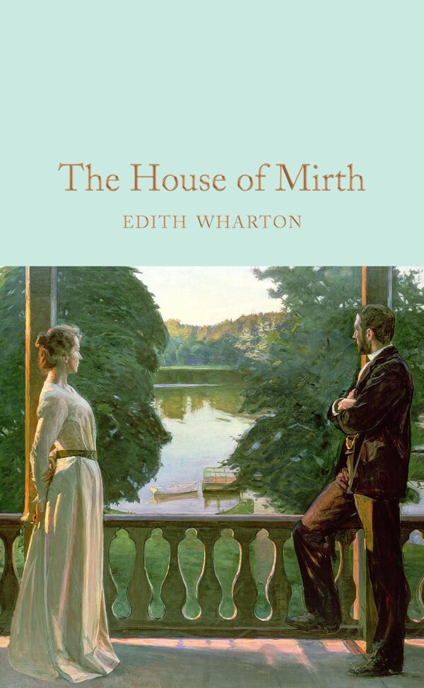 Macmillan Collector's Library: The House of Mirth