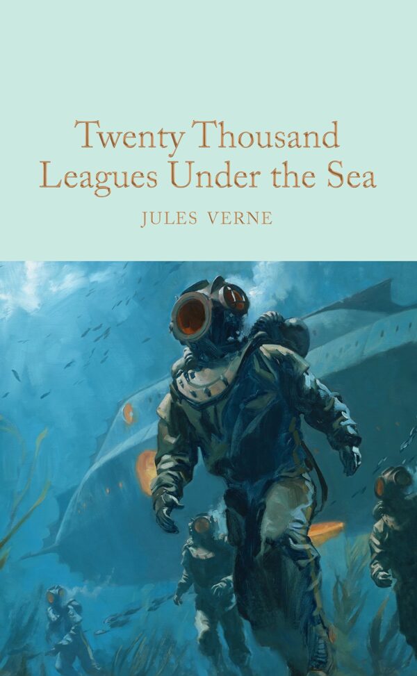 Macmillan Collector's Library: Twenty Thousand Leagues Under the Sea