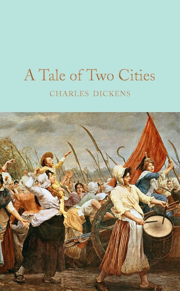 Macmillan Collector's Library: A Tale of Two Cities