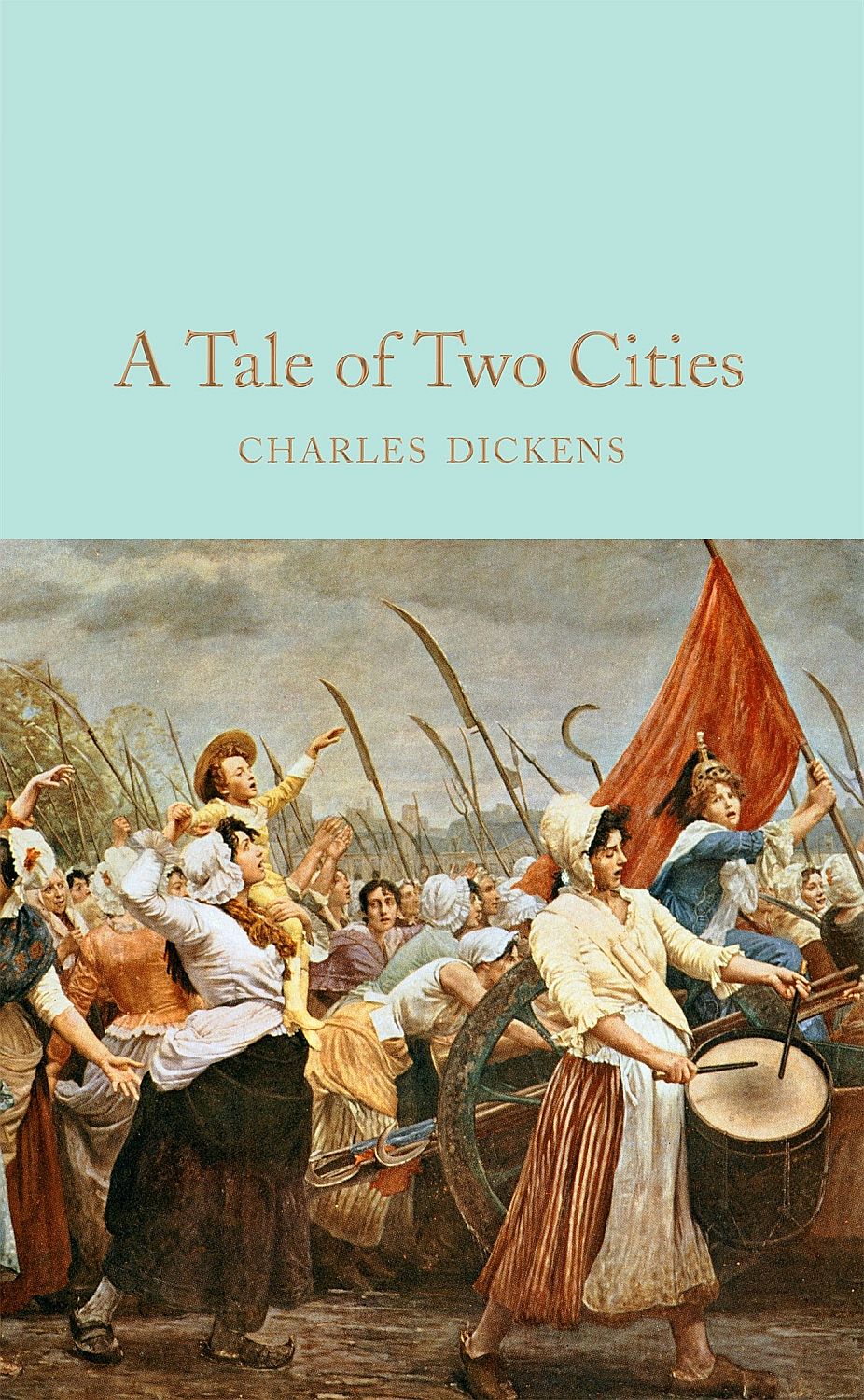 Macmillan Collector's Library: A Tale of Two Cities