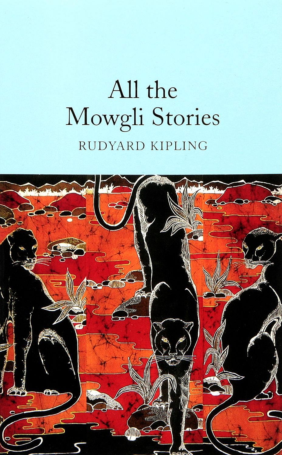 Macmillan Collector's Library: All the Mowgli Stories