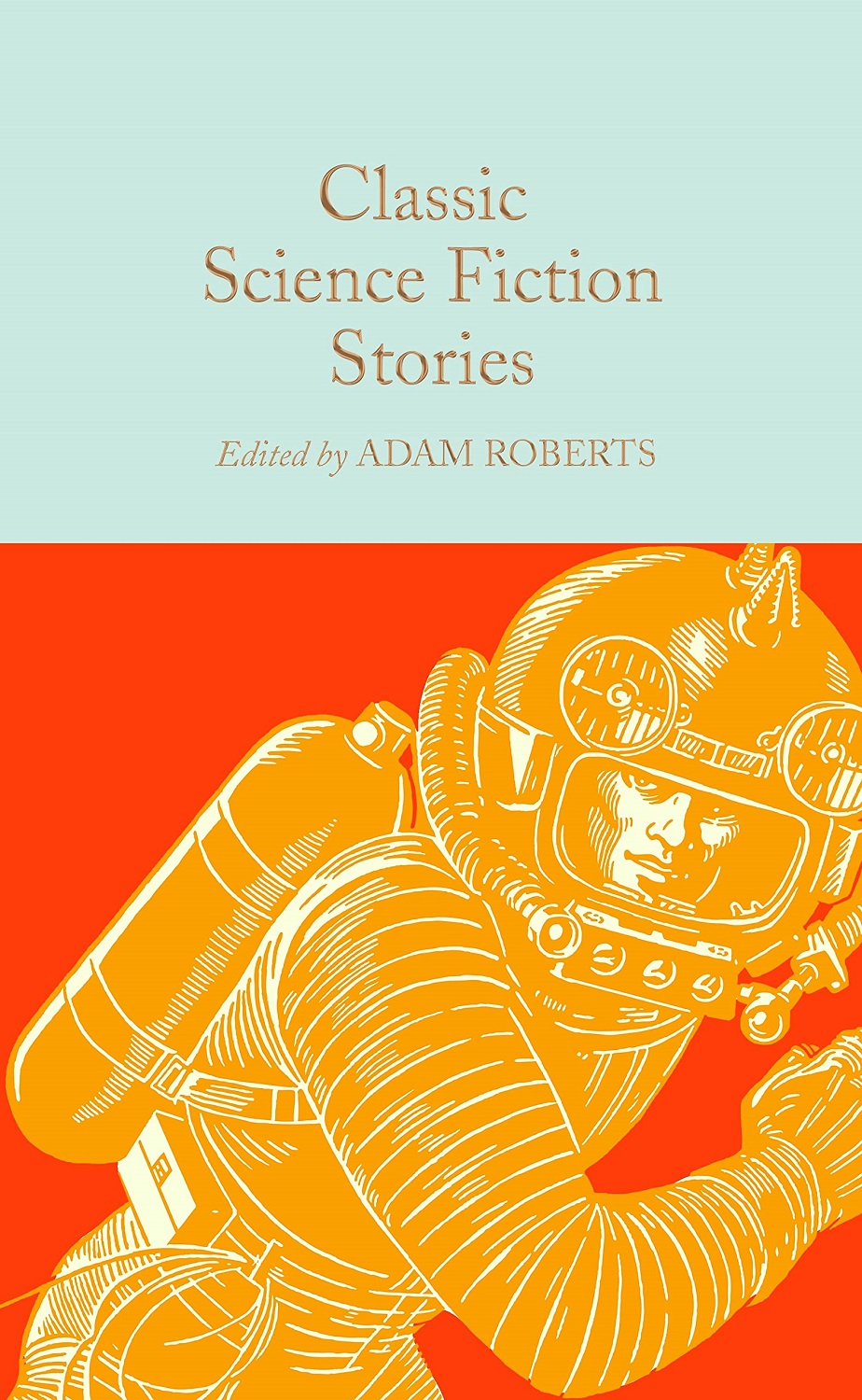 Macmillan Collector's Library: Classic Science Fiction Stories