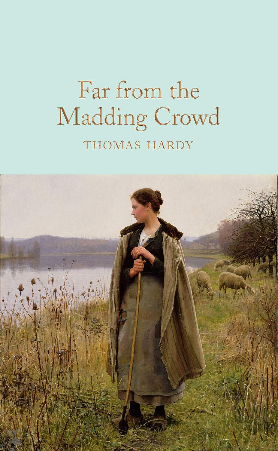 Macmillan Collector's Library: Far from the Madding Crowd