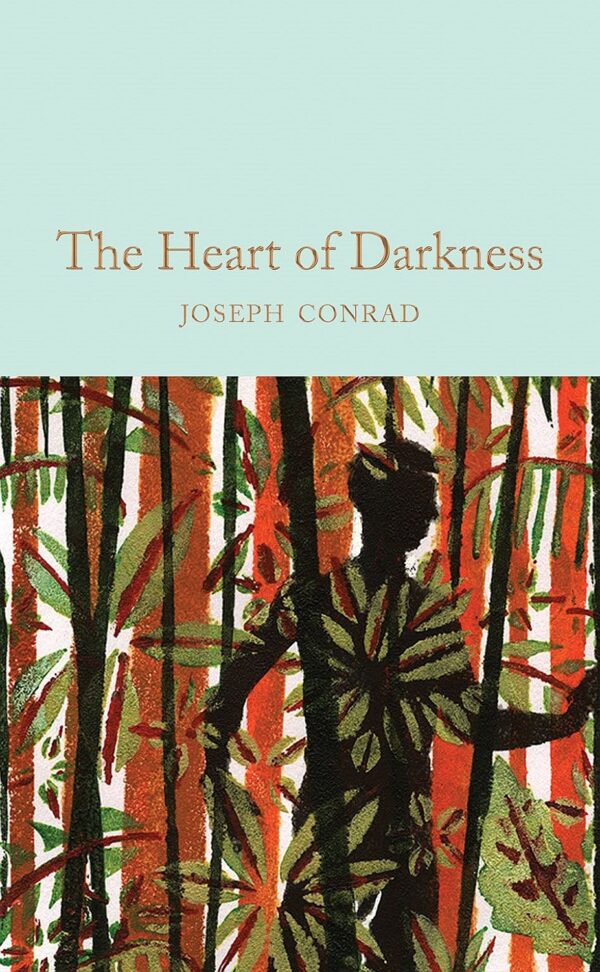 Macmillan Collector's Library: Heart of Darkness and Other Stories