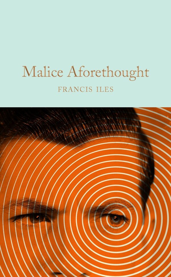 Macmillan Collector's Library: Malice Aforethought