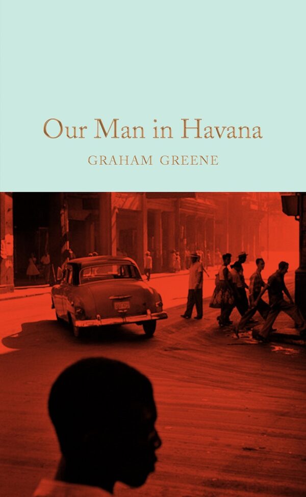 Macmillan Collector's Library: Our Man in Havana