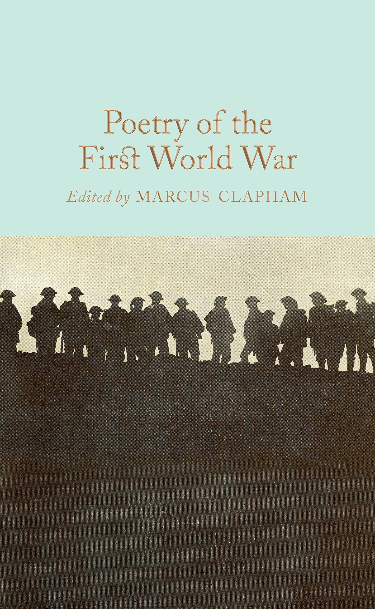 Macmillan Collector's Library: Poetry of the First World War