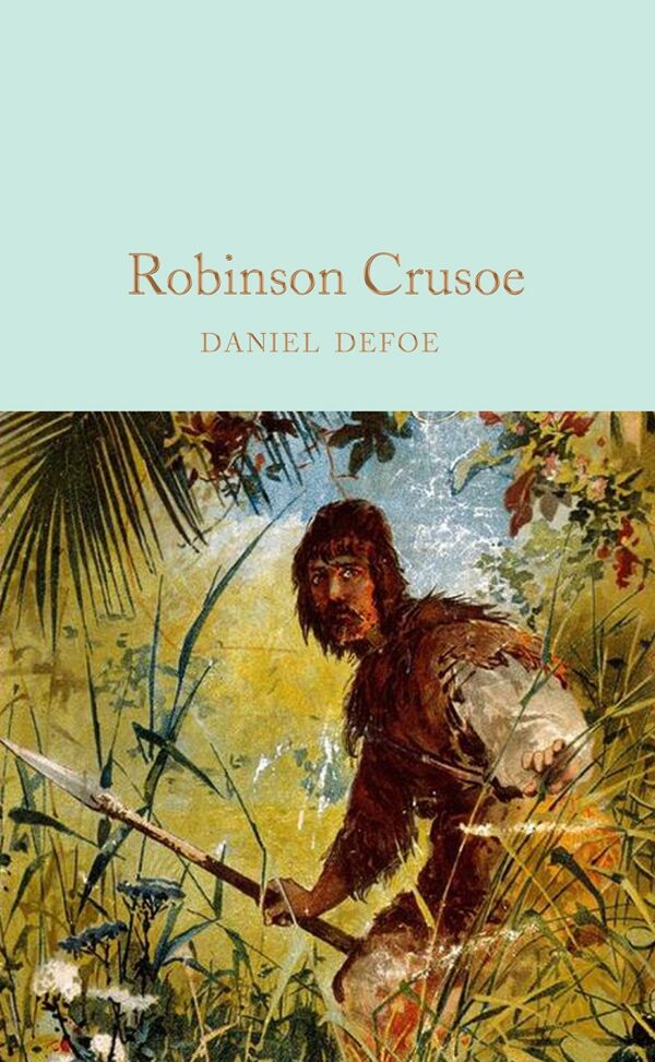 Macmillan Collector's Library: Robinson Crusoe