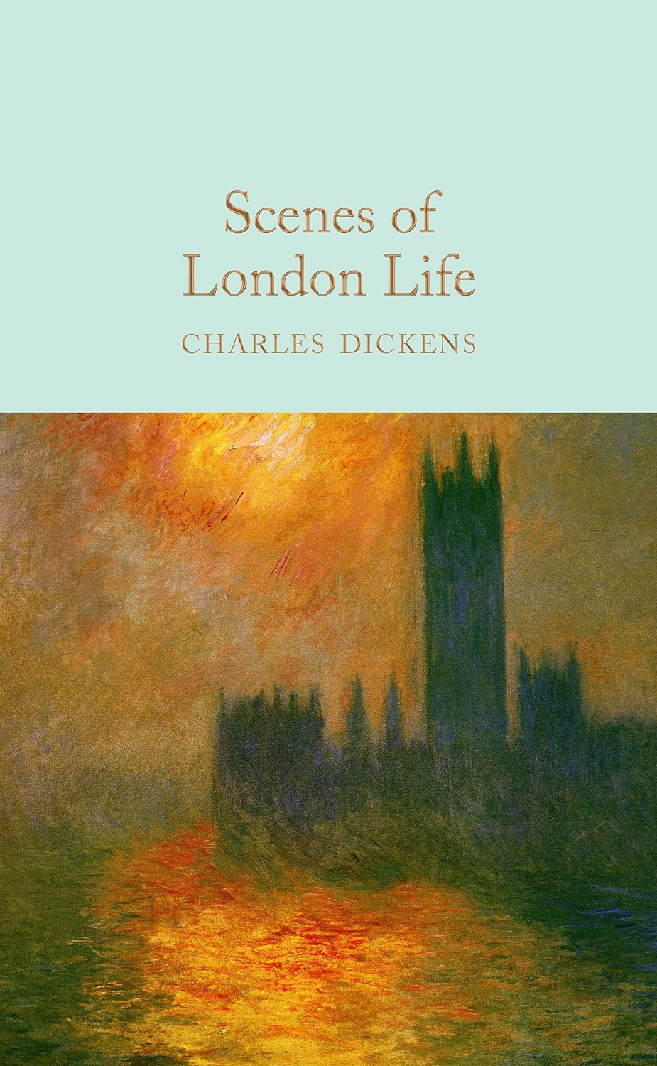 Macmillan Collector's Library: Scenes of London Life