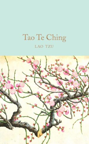 Macmillan Collector's Library: Tao Te Ching