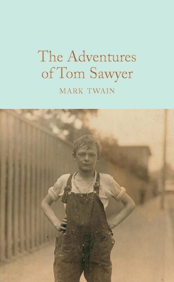 Macmillan Collector's Library: The Adventures of Tom Sawyer