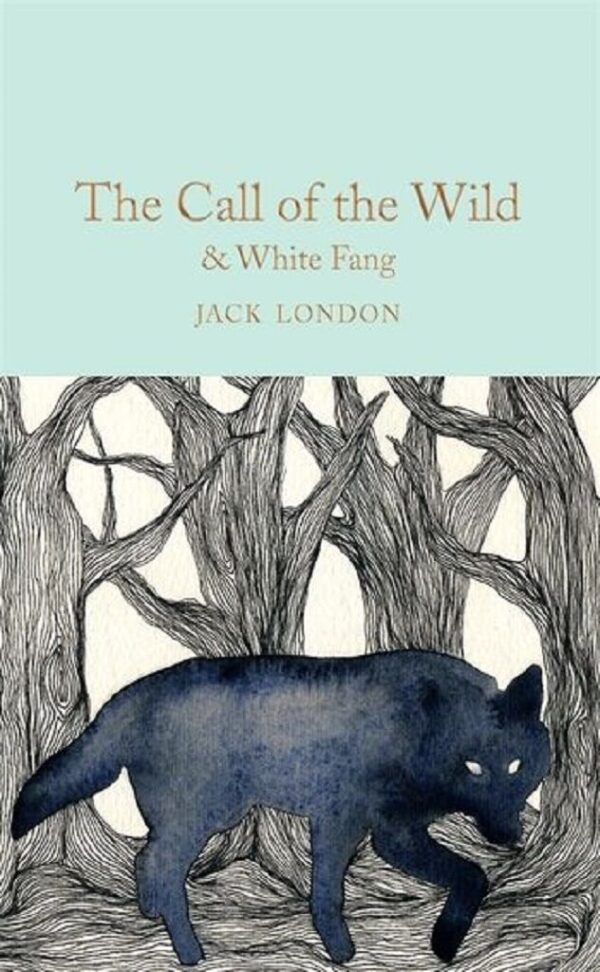 Macmillan Collector's Library: The Call of the Wild & White Fang